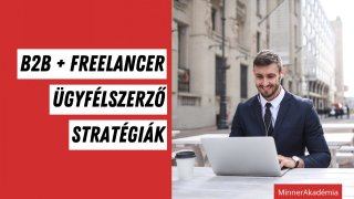 Ügyfélszerző stratégiák B2B piacra (+pdf)