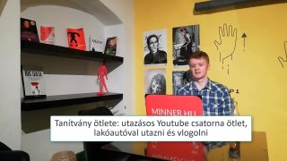 Vállalkozás ötlet véleményezése:  H. Nikolett - utazásos Youtube csatorna, lakóautós