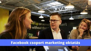 Facebook csoport marketing online kurzus
