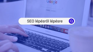 Átfogó Google keresőoptimalizálás (SEO) képzés
